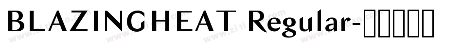 BLAZINGHEAT Regular字体转换
